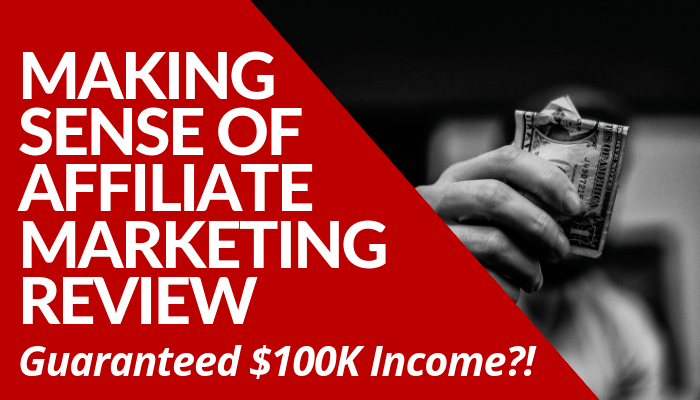 Read my comprehensive Making Sense of Affiliate Marketing Review and learn more about the course before you invest your time and money on it.