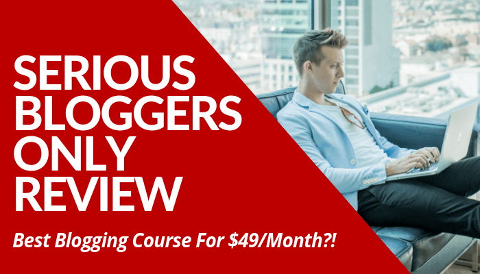 Read My Serious Bloggers Only Review, Containing My Honest & Comprehensive Feedback About Blogging Course Without BS. Worth It $49 Course. Guaranteed Learning..