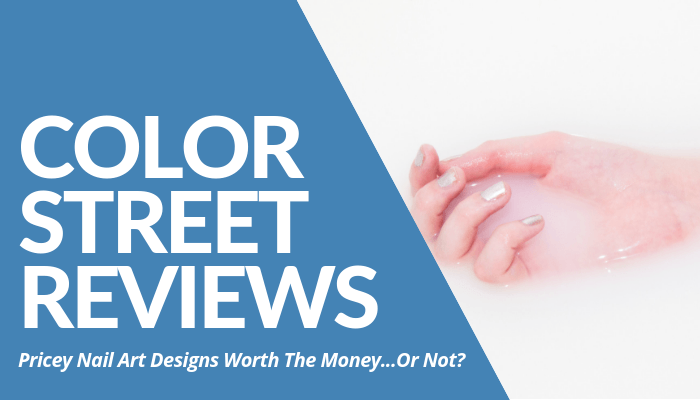 Color Street Reviews - Your Online Revenue