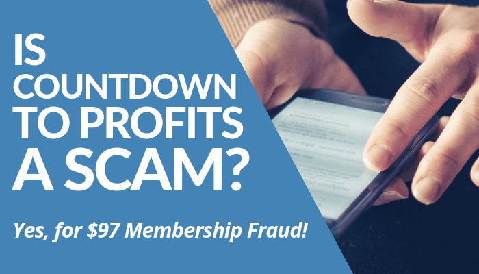 Is Countdown To Profits A Scam? Yes, For $97 Membership You'll Get Tons Of Spammy Links To Spread On Internet. Earning $500 By Watching Crappy Video Possible. Read This Post And Be Warned Of The Fraud Investment.