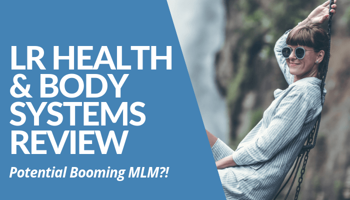 LR Health And Body Systems Review - Your Online Revenue