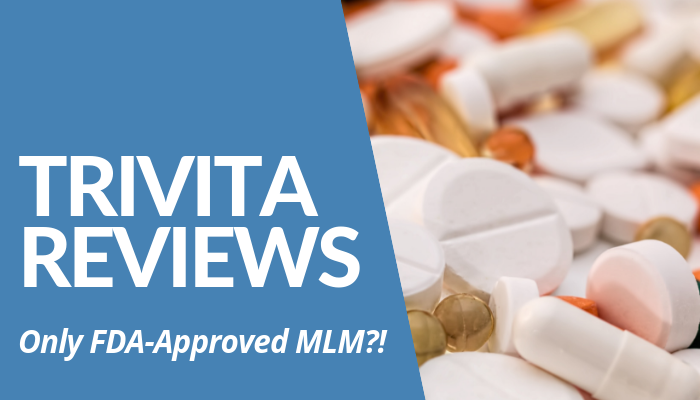 Read My Trivita Reviews Post Before You Decide If This FDA-Approved MLM Is Best Investment. Products Reportedly Cause Allergic Reaction To Users. Read More.