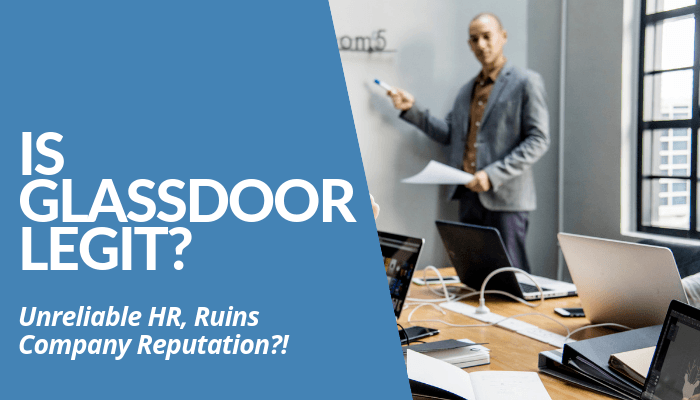 Is Glassdoor Legit? Company Threats HR & Promises Employers Great Benefits. Yet, Zero ROI. Worst Customer Service. Unreliable Reviews. Dissatisfied Clients. Read More.