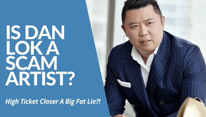 Is Dan Lok A Scam Artist? High Ticket Closer And His Programs Too Pricey For Something Worth Few Dollars On Amazon? Read My Review About Him & His Schemes. Read My Whole Post Here.