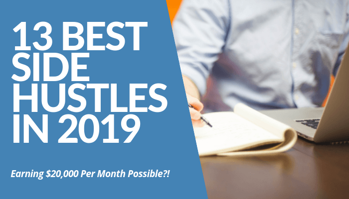 How The 13 Best Side Hustles In 2019 Can Make You Rich? From Thousands Of Opportunities, We Compiled 13 Best Ways To Earn As Much As $20,000 Per Month Online.