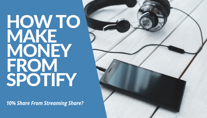 How To Make Money From Spotify? Read This Review & Learn How You Make An Income From 10% Share From Streaming Lines, Terms & Agreements For Artists, & More.