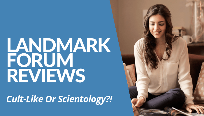 In My Landmark Forum Reviews, A Few Dissatisfied Clients Reveal Program Has Similarities To Cult Or Scientology. No Income Potential To Keep Non-Profit Status.